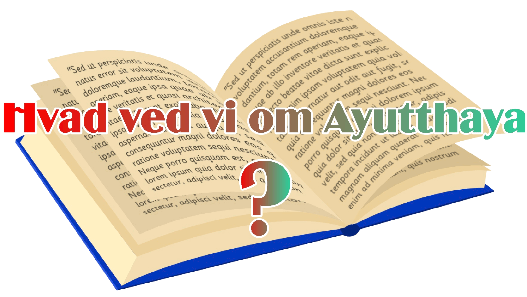 hvad ved vi om ayutthaya