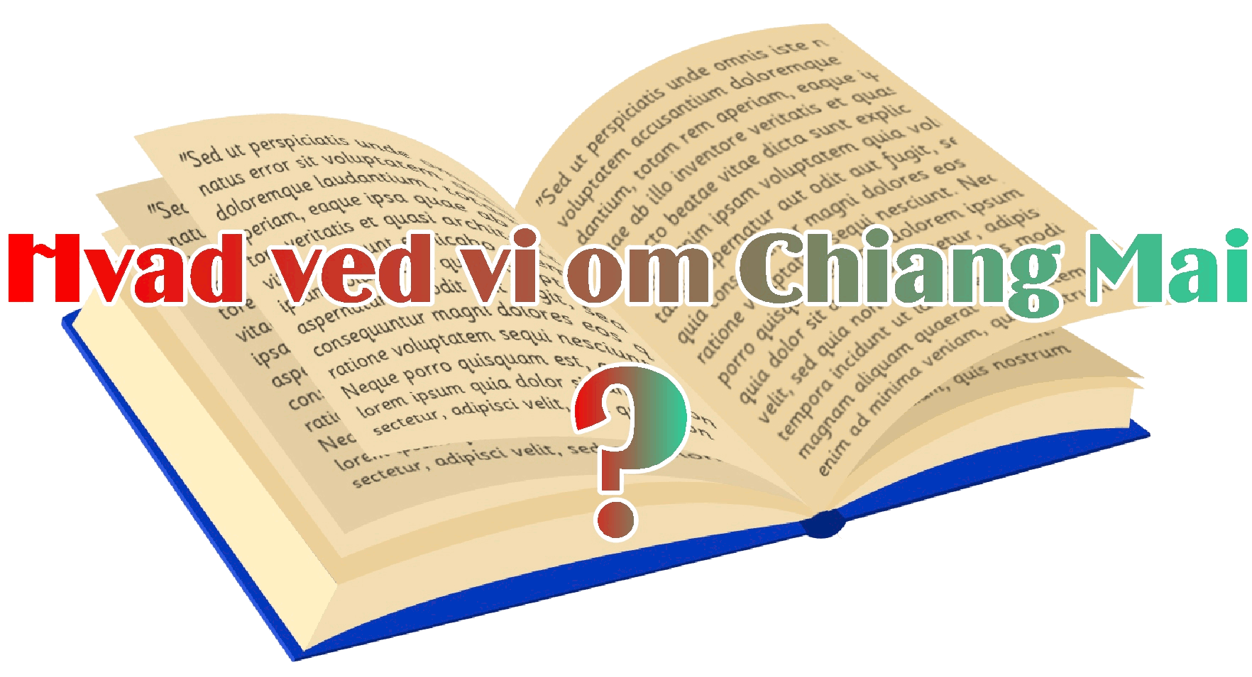 hvad ved vi om chiang mai