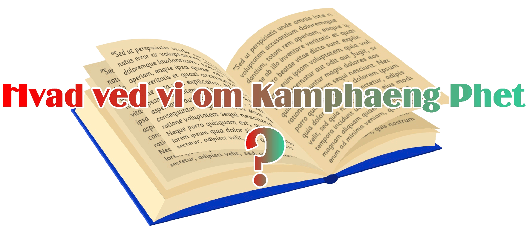 hvad ved vi om Kamphaeng Phet